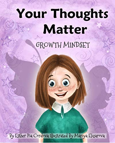 Your Thoughts Matter: Negative Self-Talk, Growth Mindset (Growth Mindset Book Series) - Epub + Converted Pdf